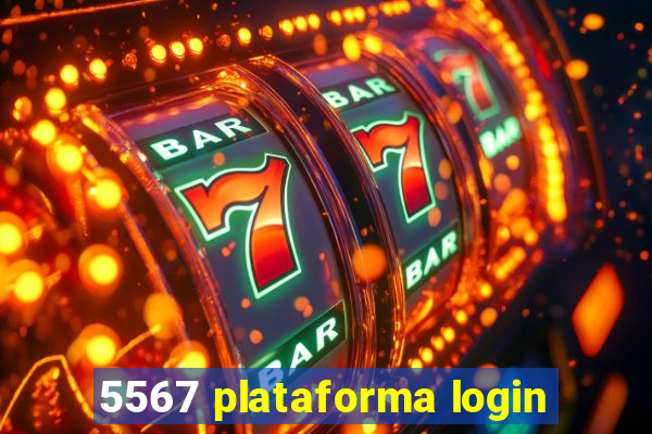 5567 plataforma login